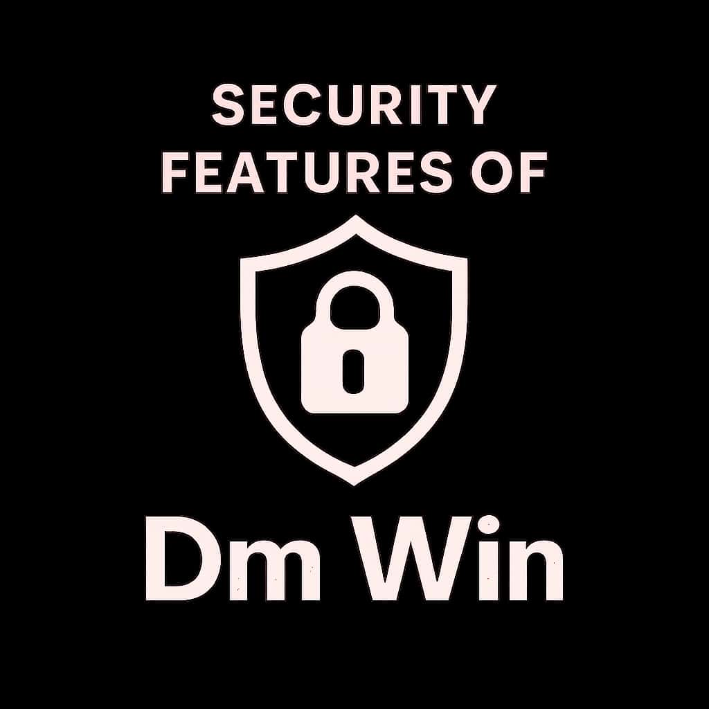 A badge displaying Dm Win security features.